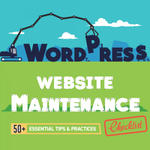 WordPress Website Maintenance An Ultimate Guide For Bloggers